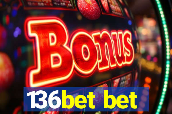 136bet bet